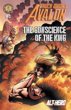 Chuck Dixon's Avalon #3: The Conscience of the King - Book  of the Alt★Hero