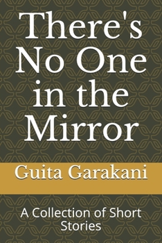 Paperback There's No One in the Mirror: A Collection of Short Stories Book