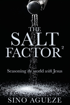 Paperback The Salt Factor ²: Seasoning the world with Jesus Book
