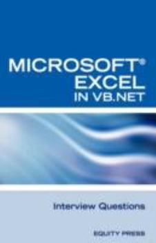 Paperback Excel in VB.NET Programming Interview Questions: Advanced Excel Programming Interview Questions, Answers, and Explanations in VB.NET Book