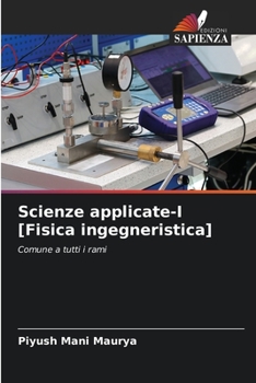 Paperback Scienze applicate-I [Fisica ingegneristica] [Italian] Book
