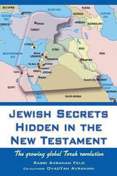 Paperback Jewish Secrets hidden in the New Testament: The Global Torah Revolution Book