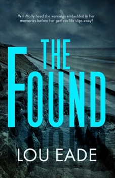 Paperback The Found: The Molly Chapman Series Book