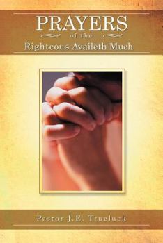 Paperback Prayers of the Righteous Availeth Much Book