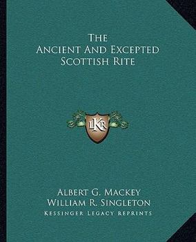 Paperback The Ancient And Excepted Scottish Rite Book