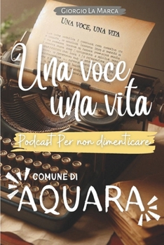 Paperback Una Voce Una Vita - Aquara [Italian] Book