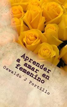 Paperback Aprender a amar en femenino [Spanish] Book