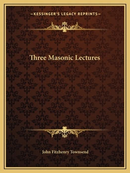 Paperback Three Masonic Lectures Book