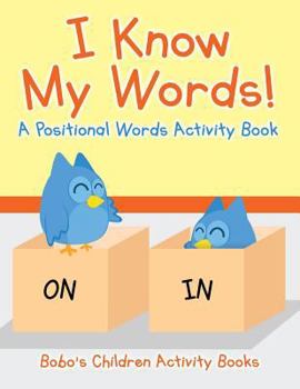 Paperback I Know My Words! a Positional Words Activity Book