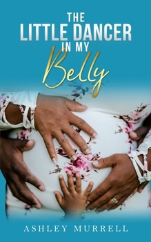 Paperback The Little Dancer in My Belly Book