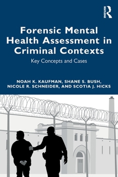 Paperback Forensic Mental Health Assessment in Criminal Contexts: Key Concepts and Cases Book