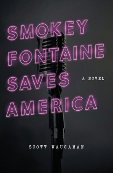 Paperback Smokey Fontaine Saves America Book