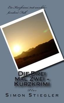 Paperback Die Drei mal Zwei - Kurzkrimi [German] Book