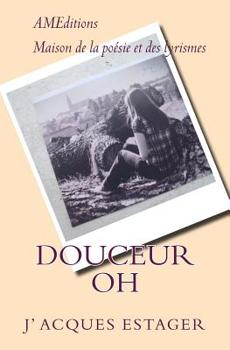 Paperback Oh douceur Oh [French] Book