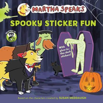 Spooky Sticker Fun - Book  of the Martha Speaks Readers