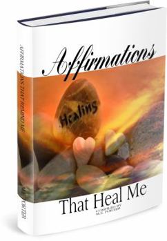 Paperback Affirmations and Antidotes That Heal ME Book