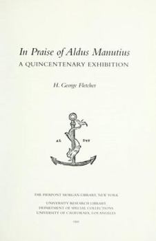 In Praise of Aldus Manutius: A Quincentenary Exhibition