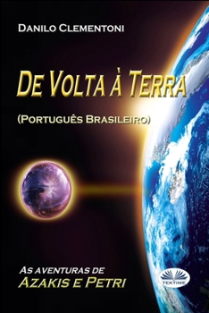 Paperback De Volta à Terra: As aventuras de Azakis e Petri [Portuguese] Book