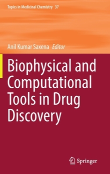 Hardcover Biophysical and Computational Tools in Drug Discovery Book