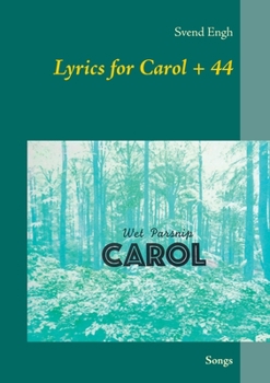 Paperback Lyrics for Carol + 44: Songs Book