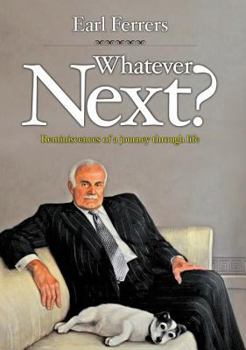 Paperback Whatever Next?: Reminiscences of a Journey Through Life Book