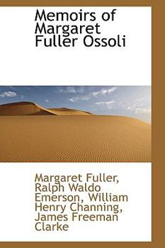 Paperback Memoirs of Margaret Fuller Ossoli Book