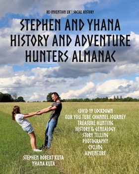 Paperback Stephen and Yhana: History and Adventure Hunters Almanac Book