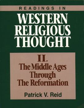 Paperback Readings in Western Religious Thought II: The Middle Ages Through the Reformation Book