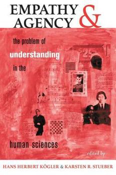 Paperback Empathy And Agency: The Problem Of Understanding In The Human Sciences Book