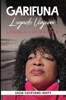 Paperback Garífuna Legado Soñadora [Spanish] Book