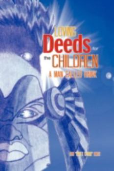 Paperback Loving Deeds for the Children: A Man Called Hawk Book
