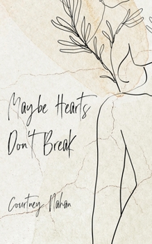 Paperback Maybe Hearts Don't Break Book
