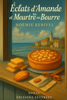 Paperback Éclats d'Amande et Meurtre au Beurre [French] Book
