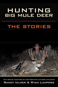 Paperback Hunting Big Mule Deer: The Stories Book