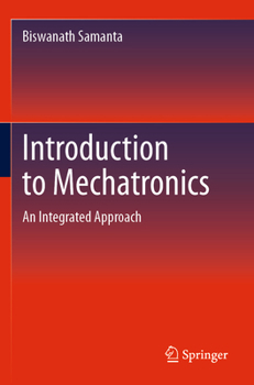 Paperback Introduction to Mechatronics: An Integrated Approach Book