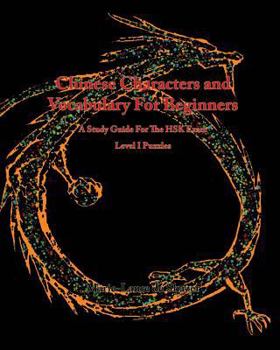 Paperback Chinese Characters and Vocabulary For Beginners: A Study Guide For The HSK Exam; Level 1 Puzzles Book