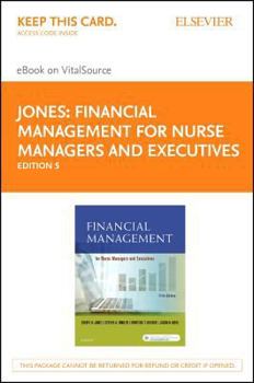 Printed Access Code Financial Management for Nurse Managers and Executives - Elsevier eBook on Vitalsource (Retail Access Card) Book