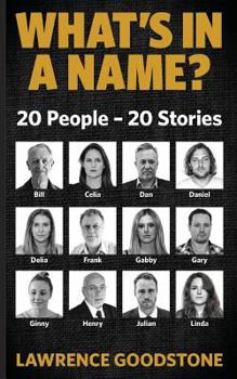 Paperback What's in a Name?: 20 People - 20 Stories Book
