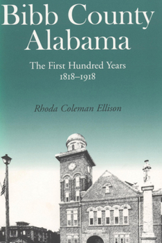 Paperback Bibb County, Alabama: The First Hundred Years Book