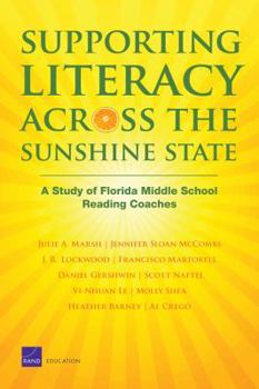 Paperback Supporting Literacy Across the Sunshine State: A Study of Florida Middle School Reading Coaches (2008) Book