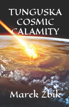 Paperback Tunguska Cosmic Calamity Book