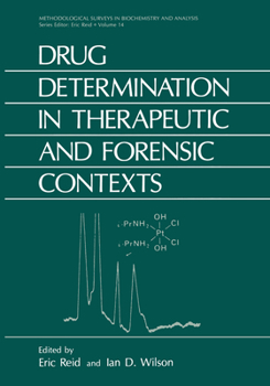 Hardcover Drug Determination in Therapeutic and Forensic Contexts Book