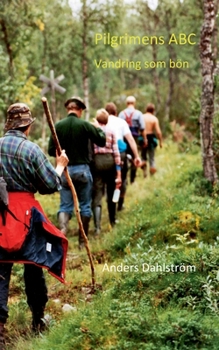 Paperback Pilgrimens ABC: Vandring som bön [Swedish] Book