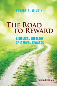 The Road to Reward: Living Today in Light of Tomorrow