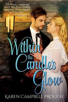 Within the Candle's Glow - Book #2 of the Ella Dess