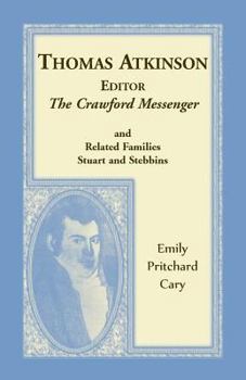 Paperback Thomas Atkinson, Editor, The Crawford Messenger and related families Stuart and Stebbins Book