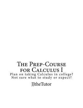 Paperback The Prep-Course for Calculus I Book