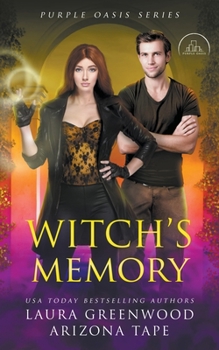 Witch's Memory - Book #4 of the Purple Oasis