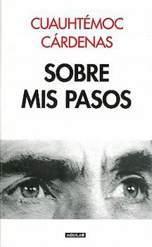 Paperback Sobre mis pasos (Spanish Edition) [Spanish] Book