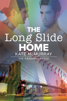 The Long Slide Home - Book #3 of the Rainbow League